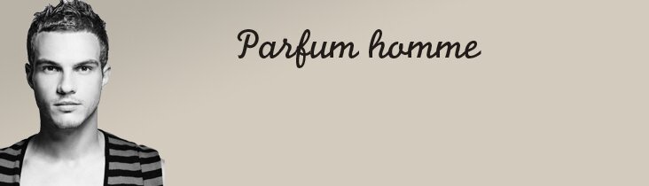 PARFUM HOMME